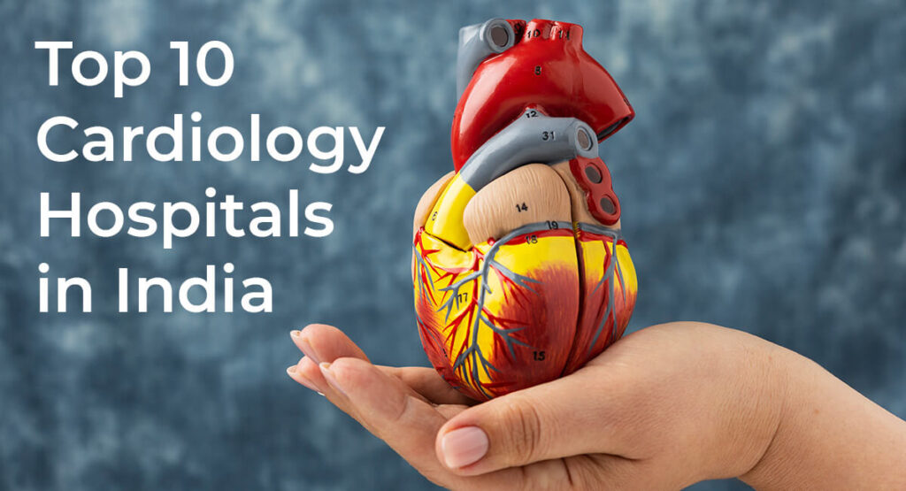 Top 10 Cardiology Hospitals in India | Adyam Healthcare